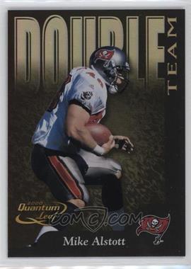 2000 Quantum Leaf - Double Team #DT-23 - Mike Alstott, Shaun King /1500