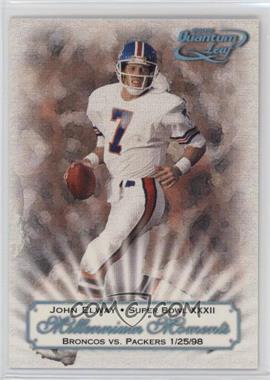 2000 Quantum Leaf - Millennium Moments #MM 7 - John Elway /1000