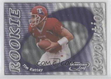 2000 Quantum Leaf - Rookie Revolution #RR-08 - Tim Rattay /5000