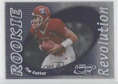 2000 Quantum Leaf - Rookie Revolution #RR-08 - Tim Rattay /5000