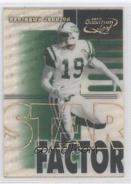 2000 Quantum Leaf - Star Factor #SF 19 - Keyshawn Johnson /2500