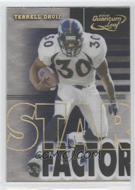 2000 Quantum Leaf - Star Factor #SF 30 - Terrell Davis /2500