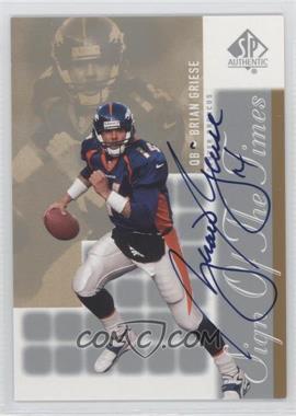 2000 SP Authentic - Sign of the Times #BG - Brian Griese