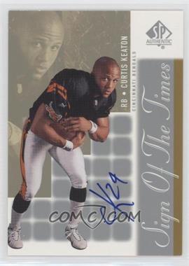 2000 SP Authentic - Sign of the Times #CK - Curtis Keaton