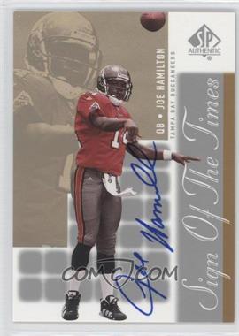 2000 SP Authentic - Sign of the Times #JH - Joe Hamilton