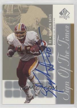 2000 SP Authentic - Sign of the Times #SD - Stephen Davis