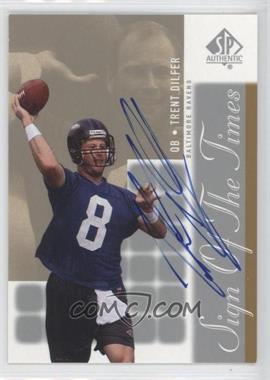 2000 SP Authentic - Sign of the Times #TD - Trent Dilfer