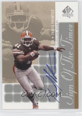 2000 SP Authentic - Sign of the Times #TP - Travis Prentice