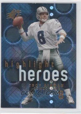 2000 SPx - Highlight Heroes #HH10 - Troy Aikman