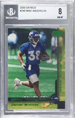 2000 Skybox - [Base] #246 - Mike Anderson [BGS 8 NM‑MT]