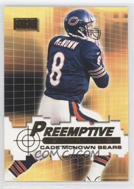 2000 Skybox - Preemptive Strike #5 P - Cade McNown