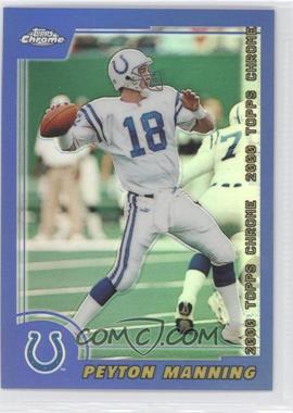 2000 Topps Chrome - [Base] - Refractor #16 - Peyton Manning