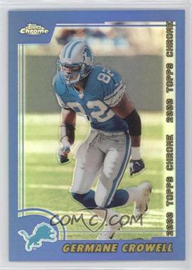 2000 Topps Chrome - [Base] - Refractor #42 - Germane Crowell