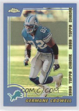 2000 Topps Chrome - [Base] - Refractor #42 - Germane Crowell