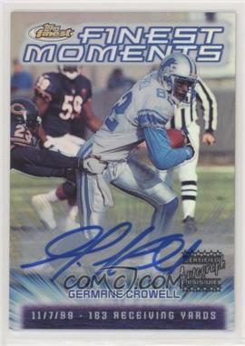 2000 Topps Finest - Finest Moments - Refractor Autographs #FM21 - Germane Crowell