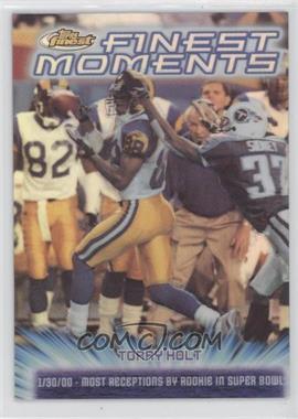 2000 Topps Finest - Finest Moments - Refractor #FM16 - Torry Holt