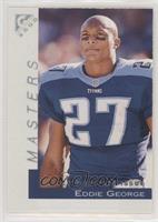 Masters - Eddie George #/250