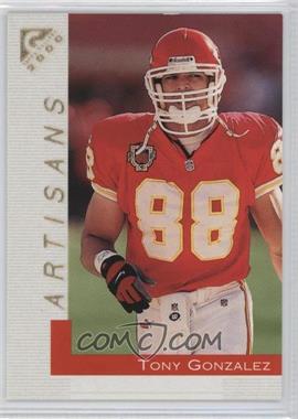 2000 Topps Gallery - [Base] #146 - Artisans - Tony Gonzalez