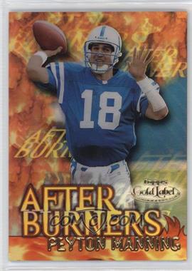 2000 Topps Gold Label - After Burners #A12 - Peyton Manning