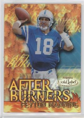 2000 Topps Gold Label - After Burners #A12 - Peyton Manning
