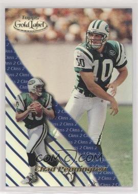 2000 Topps Gold Label - [Base] - Class 1 #82 - Chad Pennington