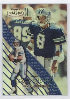 2000 Topps Gold Label - [Base] - Class 2 #57 - Troy Aikman