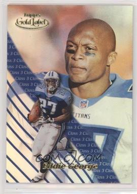 2000 Topps Gold Label - [Base] - Class 3 #70 - Eddie George