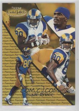 2000 Topps Gold Label - [Base] - Premium #71 - Isaac Bruce /1000