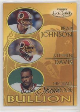 2000 Topps Gold Label - Bullion #B3 - Stephen Davis, Michael Westbrook, Brad Johnson