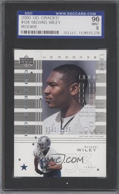 2000 UD Graded - [Base] - SGC Graded #124 - UD Rookie - Michael Wiley /1325 [SGC 9 MINT]