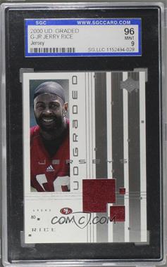 2000 UD Graded - Jerseys #G-JR - Jerry Rice [SGC 96 MINT 9]