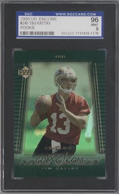 2000 Upper Deck Encore - [Base] #240 - Tim Rattay [SGC 9 MINT]