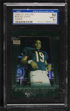 2000 Upper Deck Encore - [Base] #258 - Dez White [SGC 92 NM/MT+ 8.5]