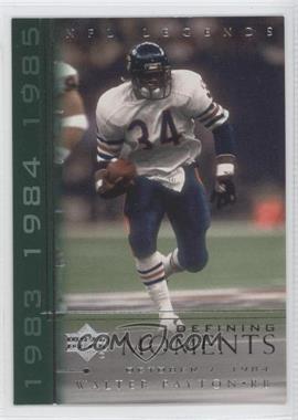 2000 Upper Deck Legends - Defining Moments #DM4 - Walter Payton