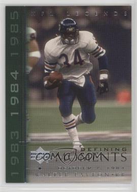 2000 Upper Deck Legends - Defining Moments #DM4 - Walter Payton