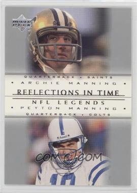 2000 Upper Deck Legends - Reflections in Time #R4 - Archie Manning, Peyton Manning [Noted]