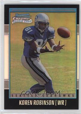 2001 Bowman Chrome - [Base] #148 - Rookie Refractor - Koren Robinson /1999