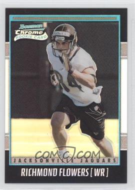 2001 Bowman Chrome - [Base] #192 - Rookie Refractor - Richmond Flowers /1999