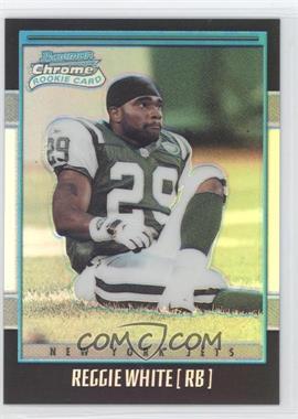 2001 Bowman Chrome - [Base] #234 - Rookie Refractor - Reggie White /1999