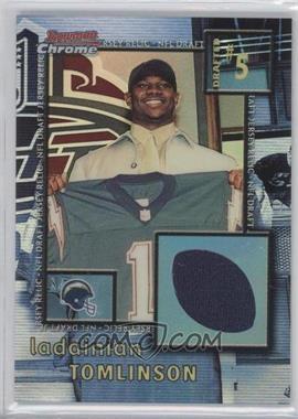 2001 Bowman Chrome - NFL Draft Jersey Relic #DJ-LT - LaDainian Tomlinson