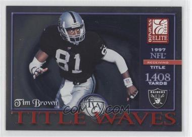 2001 Donruss Elite - Title Waves #TW-17 - Tim Brown /1997