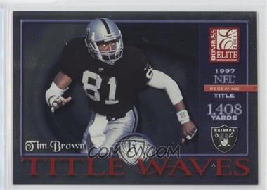 2001 Donruss Elite - Title Waves #TW-17 - Tim Brown /1997