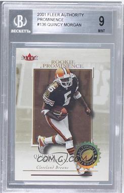 2001 Fleer Authority - [Base] - Prominence 25 #136 - Quincy Morgan /25 [BGS 9 MINT]
