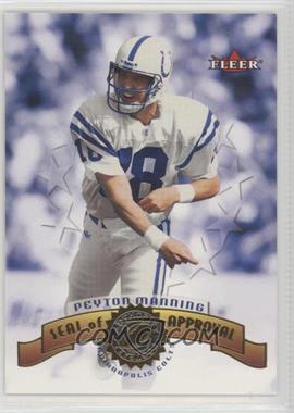2001 Fleer Authority - Seal of Approval #11 SA - Peyton Manning