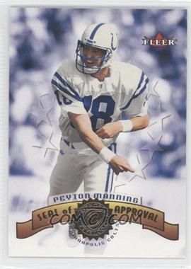 2001 Fleer Authority - Seal of Approval #11 SA - Peyton Manning