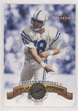 2001 Fleer Authority - Seal of Approval #11 SA - Peyton Manning