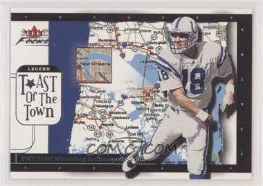 2001 Fleer Focus - Toast of the Town #7TT - Peyton Manning