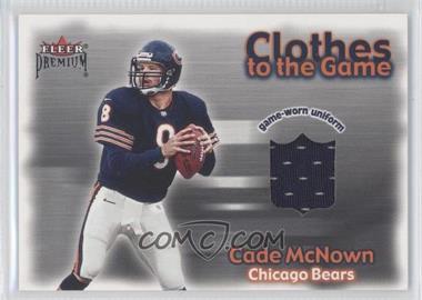 2001 Fleer Premium - Clothes to the Game #_CAMC - Cade McNown