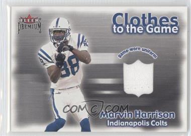 2001 Fleer Premium - Clothes to the Game #_MAHA - Marvin Harrison