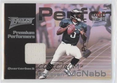 2001 Fleer Premium - Premium Performers Jerseys #_DOMC - Donovan McNabb /900